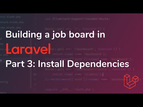 Building a job board in Laravel [Pt. 3] - Install Dependencies