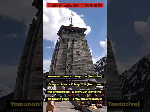 Char Dham Yatra 2024 Opening Dates. #chardham #yamunotri #gangotri #kedarnath #badrinath #shorts