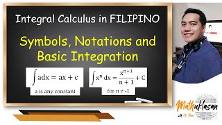 Basic Integration, Notations & Symbols | Integral Calculus in Filipino