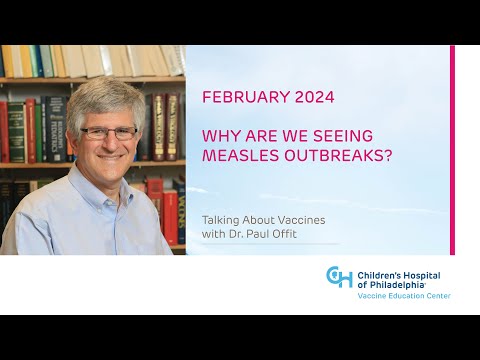 Why Are We Seeing Measles Outbreaks? – February 2024 News Brief