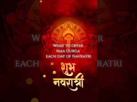 9 days offerings to Maa Durga during Navratri to get blessed🙏🕉️ #navratri2025 #maadurga #shorts