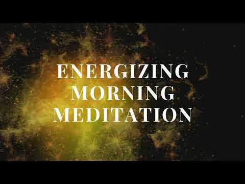 10 Minute Energizing Morning Guided Meditation