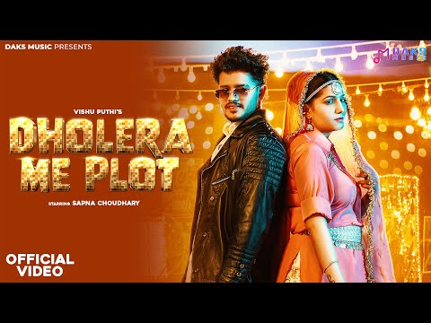 Dholera Me Plot (VIDEO) | Sapna Choudhary, Vishu Puthi | DAKS Music | Latest Haryanvi songs 2023