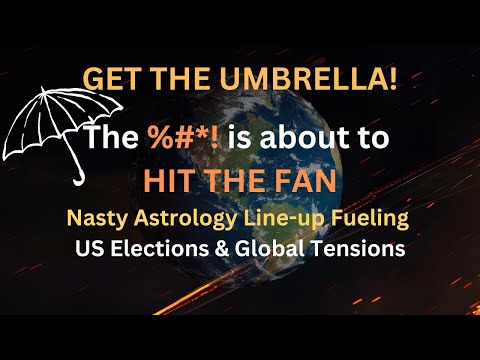 THE %#*! is ABOUT TO HIT THE FAN! Nasty November Astrology Line-Up Fueling US Elections & More