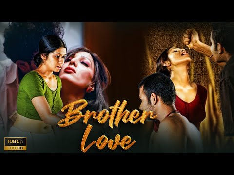 Brother Love - Short Films | Hindi Short HD Films 2025 | My Sister's Boyfriend | Short Hd Films 2025