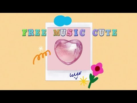 ใหม่!! เพลงประกอบคลิป แนวเกาหลีน่ารักๆ ไม่ติดลิขสิทธ์ 2025
