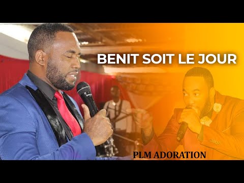 BENIT SOIT LE JOUR // SEZON TEMWANYAJ LA - PLM ADORATION // FULL ADORATION ET LOUANGE