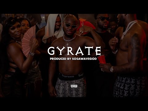 GYRATE [FREE EXOTIC REMA TYPE AFROBEAT]