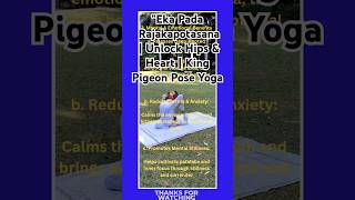 "Eka Pada Rajakapotasana | Unlock Hips & Heart | King Pigeon Pose #yoga