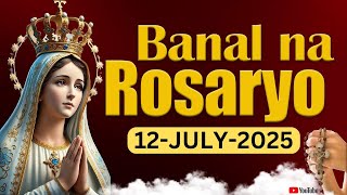 Banal na Rosaryo 🙏🏻Sabado🙏🏻July 12, 2024🙏🏻Mga Masayang Misteryo ng Santo Rosaryo🙏🏻Tagalog Rosary