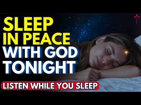 PRAY THIS PRAYER AGAINST FEAR AND NIGHTTIME ANXIETY |Prayer for Sleep | Night Prayer | Sleep Blessed