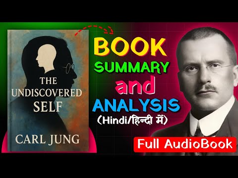🎭 आप खुद को बिलकुल नहीं जानते | The Undiscovered Self by Carl Jung