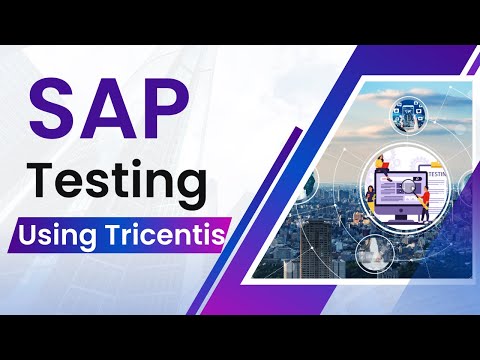 SAP Testing Using Tricentis | SAP Test Automation & Test Management