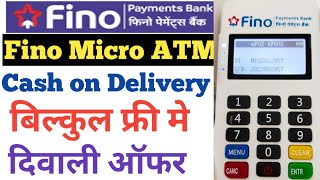 Fino Payment Bank Micro ATM Order Diwali Dhamaka Offer Cash on Delivery 2023