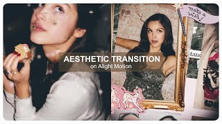 Aesthetic/advanced transition tutorial | Alight Motion