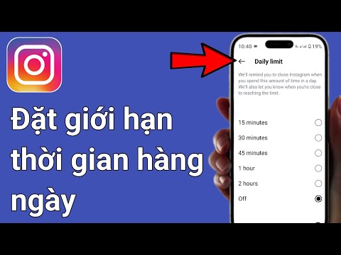 Cách đặt giới hạn thời gian hàng ngày trên Instagram (Phương pháp dễ dàng)