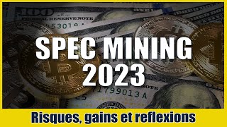 SPEC MINING en 2023 - bilan, prévisions, et considérations sur les risques.