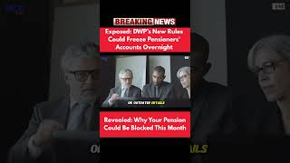 #PensionNews #UKPolitics #FinanceUpdate #DWPRules #Starmer #UKPension #BankVerification