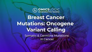 Genomic Data Analysis: Breast Cancer : Oncogene Variant Calling