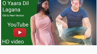 O Yaara Dil Lagana ll ( Old to New version) ll By.. Shabaz khan ll Romantic Song 2023 ll Latest ll