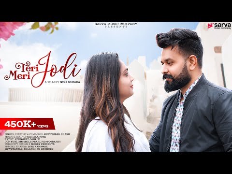 Teri Meri Jodi | Kulwinder Gharu | Youngest Couple | Punjabi Love Song 2022 | Sarva Music Company