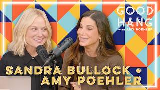 Sandra Bullock | Good Hang with Amy Poehler