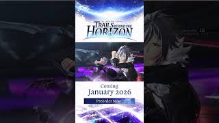 The Legend of Heroes: Trails beyond the Horizon - Character Intro #3