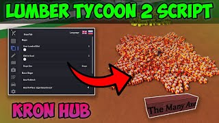 [NEW] 🌳LUMBER TYCOON 2 SCRIPT🌳 OP KRON HUB | BASE DUPE + AUTO BUILD (PASTEBIN)