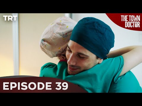 The Town Doctor - Episode 39