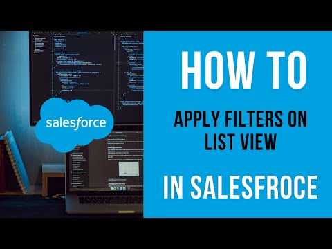 How To Apply Filters on List View in Salesforce | Salesforce Admin Preparation