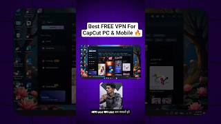 Best Free VPN For Capcut Pc & Mobile #capcutnointernetproblem #capcut #trickunboxer
