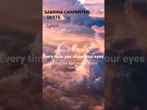 Sabrina Carpenter-TASTE lyrics #lyrics #music #hitsong #songlyrics #hitmusicforyou