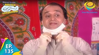 Taarak Mehta Ka Ooltah Chashmah - Episode 135 - Full Episode