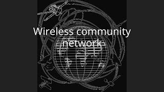 Wireless community network