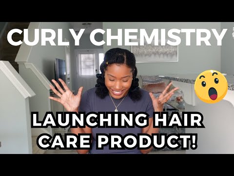 CURLY CHEMISTRY LAUNCHING FIRST HAIR CARE PRODUCT!