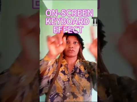 How to do onscreen keyboard 🎹 effect.
