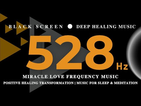 528 Hz, Miracle LOVE Frequency Music, Positive Healing Transformation | Music for SLEEP & MEDITATION