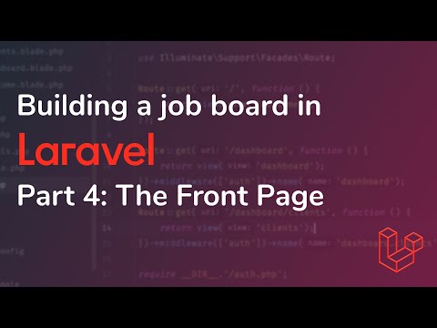 Building a job board in Laravel [Pt. 4] - The Front Page