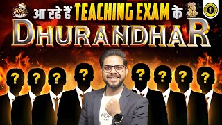 🔥 2026 में आ रहे हैं Teaching Exams के धुरंधर | Competition Level Next Level | By Alok Sir