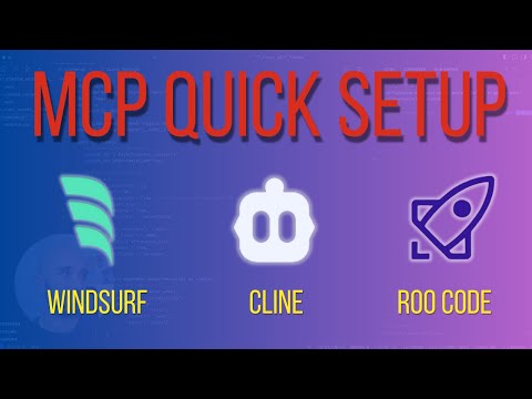 Windsurf, Cline & Roo Code: Quick MCP Setup