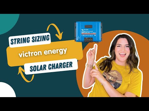 String Sizing a Victron Solar Charger