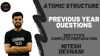 Atomic Structure | Previous Year Questions NEET | Nitesh Devnani