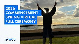 Virtual Commencement - Spring 2026 - Full Ceremony