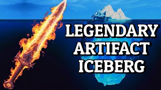 Legendary Artifacts Iceberg Explained #2
