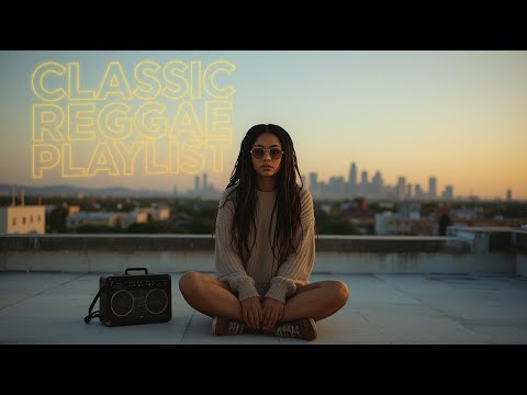 Classic Reggae Playlist for Chill Street Vibes and Late Night Study Sessions