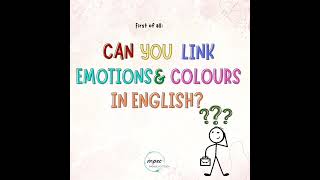 Emotions and Colours in English Idioms
