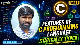 Features of C language|Statically Typed in C Explained in Telugu|Statically typed అంటే ఏంటి 🍳|Part 6