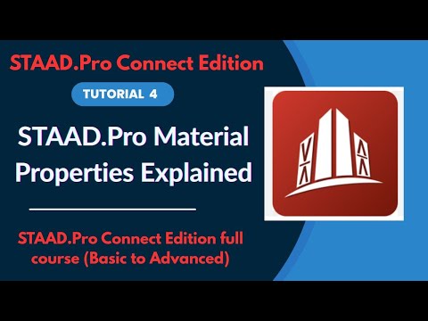 STAAD Pro CONNECT Edition Full Tutorial (2025) | Ep.04-Material Properties in STAAD.Pro Explained