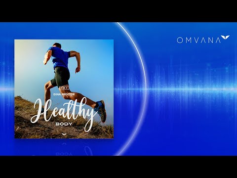 3 Minute Meditation for Healthy Body by Dina Proctor | Omvana by Mindvalley