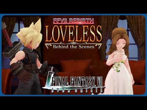 Loveless: Behind the Scenes Full Event Story - Final Fantasy 7 Ever Crisis x Final Fantasy 7 Rebirth